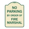 Signmission No Parking by Order of Fire Marshal Heavy-Gauge Aluminum Sign, 24" x 18", BU-1824-23628 A-DES-BU-1824-23628